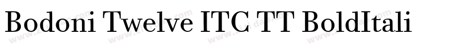 Bodoni Twelve ITC TT BoldItalic字体转换